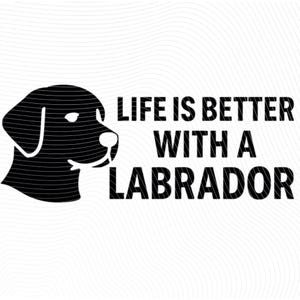 Life Is Better with a Labrador – Minimalist Dog Silhouette (Digital Download)