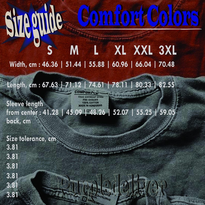 May include: A size guide for Comfort Colors t-shirts, featuring measurements in centimeters for sizes S to 3XL. The guide includes width, length, and sleeve length from the center back. The shirts are made of 100% cotton.