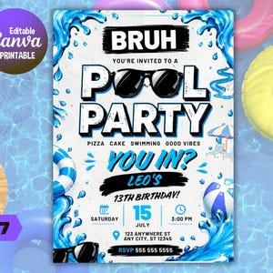 Può includere: Invito per una festa in piscina blu e bianco con il testo "BRUH" e "POOL PARTY". L'invito include occhiali da sole, spruzzi d'acqua e i dettagli per il 13° compleanno di Leo il 15 luglio.