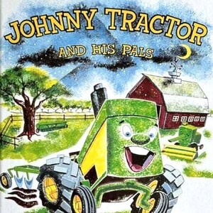 Książka Johna Deere'a - Johnny Tractor and His Pals, książka z opowieściami o Johnie Deere dla małych dzieci - 5 egzemplarzy do wyboru