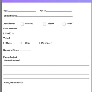 May include: A Student Daily Support Log template with a purple header featuring a pencil icon. The form includes fields for date, period, student name, attendance, classroom departures, office visits, parent contact, support provided, and notes.