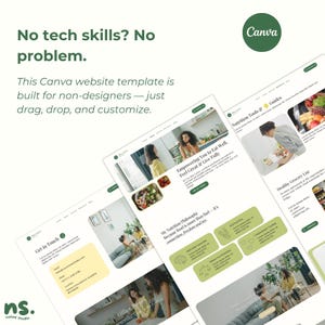 May include: A Canva website template with a clean, modern design. The template features a light green and white color scheme, with images and text boxes. The text reads "No tech skills? No problem. This Canva website template is built for non-designers - just drag, drop, and customize."