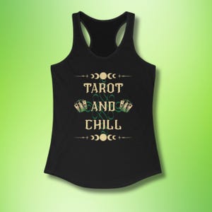 Tarot and Chill Tank Top: Witchy Pagan Racerback, Moon Phases