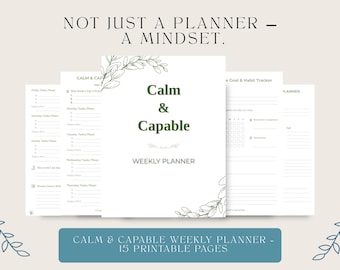 Puede incluir: Un planificador semanal blanco con las palabras "Calm & Capable" en verde, rodeado de ilustraciones botánicas. El texto "NOT JUST A PLANNER - A MINDSET" está en la parte superior. El planificador incluye 15 páginas imprimibles.