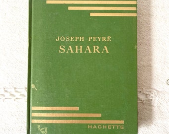 Antique French book, 1944, vintage rare old book, green cover, collectible, shelf bookshelf decor, Sahara by Joseph Peyré