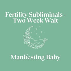 Op de afbeelding: Een zeegroene afbeelding met de tekst "Fertility Subliminals - Two Week Wait" en "Manifesting Baby". Een witte lijntekening toont een baby in een halve maan met sterren en bloemaccenten.