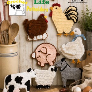 May include: A collection of handmade crochet potholders in the shape of farm animals, including a cow, pig, sheep, rooster, hen, duck, and donkey. The potholders are in various colors, with the text "Country Life Crochet Potholders" at the top.