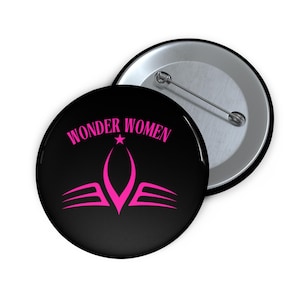 Wonder Women Empowerment Pin: Feminist Inspirational Badge