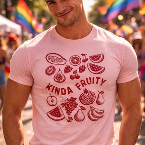 Kinda Fruity Shirt - Funny Pride T-Shirt | 12 Color Options
