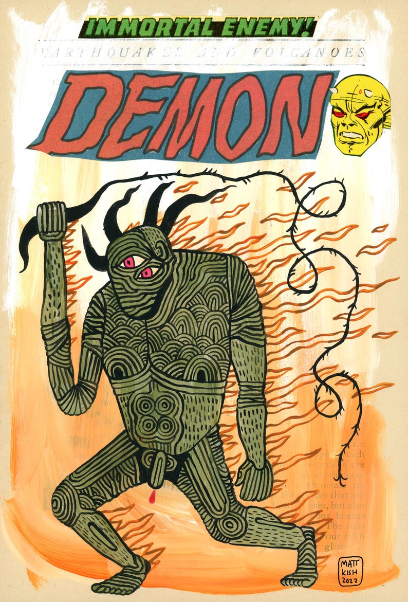 May include: Comic book style illustration featuring a green demon with three pink eyes, holding a thorny whip. The word "DEMON" is in large red letters. The background shows flames and the text "IMMORTAL ENEMY!" and "EARTHQUAKES AND VOLCANOES".