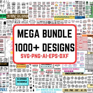 Könnte beinhalten: Ein digitales Design-Bundle mit über 1000 Designs in den Formaten SVG, PNG, AI, EPS und DXF. Das Bild zeigt verschiedene Themen-Bundles, darunter Wildblumen, Wein, Musik, Halloween und Baby-Designs. Der zentrale Text lautet "MEGA BUNDLE 1000+ DESIGNS."