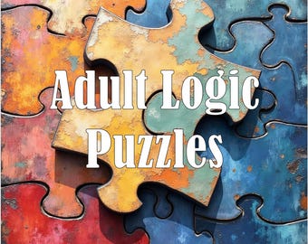 Adult Logic Puzzles | Instant Digital Download | 12 Fun and Challenging Puzzles