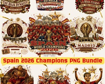 Spain 2026 World Champions PNG Bundle | La Roja Football Championship Designs | Spanish Soccer Fan Shirt Graphics | 300 DPI Digital Download