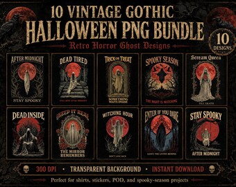 10 Vintage Gothic Halloween PNG Bundle | Retro Horror Ghost Designs | Spooky Season Digital Download | Dark Halloween Shirt Graphics