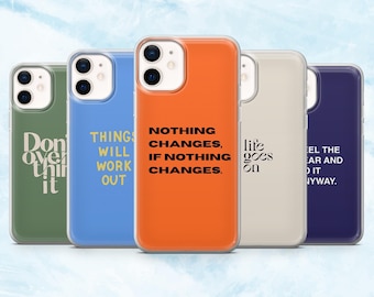 Quotes Phone Case Motivational Inspirational Cover for iPhone 16, 15, 14, 13, 12, 11 Samsung S25, S24, A16, A56 Pixel 9A, 9Pro XL, 8A, 8Pro