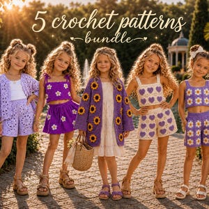 May include: Five young girls modeling crochet outfits. The outfits include shorts, tops, skirts, and cardigans in purple, white, and yellow. The cardigans feature sunflower designs. The image has the text "5 crochet patterns bundle".