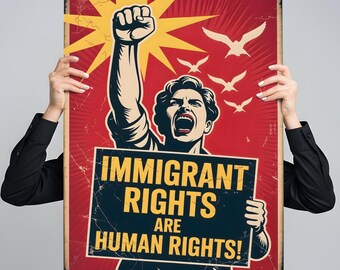 Immigrant Rights Poster: Vintage Protest Art (Digital Download, PDF Files)