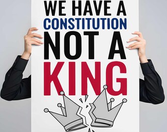 Constitution Not King Protest Poster: Democracy Activism Art (Digital Download)
