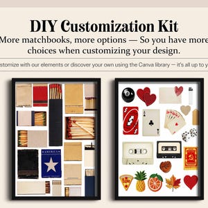 May include: DIY Customization Kit with two framed collages. One features matchbooks, the other playing cards, hearts, and a cassette tape. Text reads "More matchbooks, more options - So you have more choices when customizing your design."