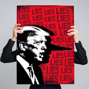 May include: A black and white graphic art print featuring a portrait of a man with a long shadow nose, set against a red background. The word "LIES" is repeatedly printed across the background.
