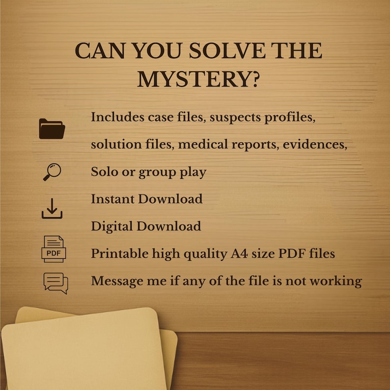 May include: A digital download graphic on a wooden background. The text reads "CAN YOU SOLVE THE MYSTERY?" and lists features like case files, solo play, and instant download. Includes A4 size PDF files.