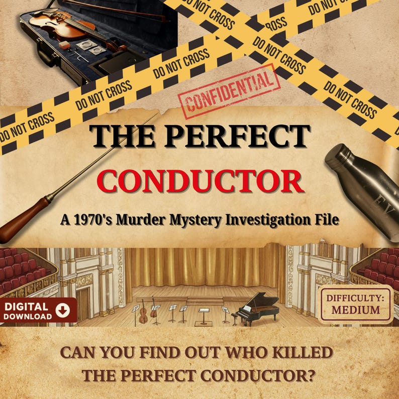 May include: A vintage-style graphic for a murder mystery game titled "The Perfect Conductor." The image features a violin case, a conductor's baton, and a stage with a piano and instruments. The text includes "Confidential" and "Digital Download."