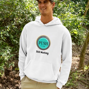 Felpa con cappuccio ironica &quot;Push For Change&quot;: felpa unisex con grafica sarcastica
