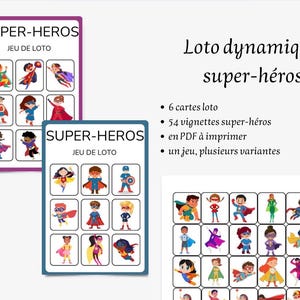 Peut inclure: Deux cartes de jeu avec des illustrations de super-héros. Les cartes sont étiquetées "SUPER-HEROS JEU DE LOTO". L'image comprend également une liste des caractéristiques du jeu : 6 cartes de loto, 54 vignettes de super-héros, PDF imprimable et plusieurs variantes de jeu.