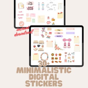 May include: Two digital tablets displaying minimalist digital stickers. The top tablet shows stickers of a coffee cup, cake, and motivational phrases. The bottom tablet displays stickers of books, flowers, and dumbbells. Text on the image reads "Instant download!" and "30+ Minimalistic Digital Stickers."