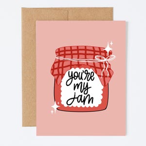 You’re My Jam Card – Cute Pun Greeting – Jam Jar Illustration, Romantic or Friendship, Blank Inside