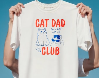 Cat Dad Shirt, Funny Cat Lover T-Shirt, Cat Dad Club Tee, Gift For Cat Lover, Cat Owner Shirt, Pet Dad Graphic Tee, Soft Comfortable T-Shirt