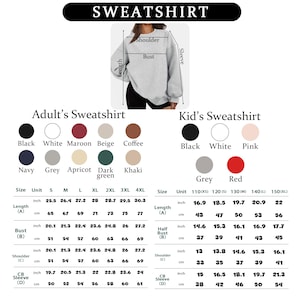 May include: A product image displaying a sweatshirt with size and color options. The adult sizes range from S to 4XL, with colors like black, white, and navy. Kid's sizes are also available, with colors including grey and red. Measurements are in inches.
