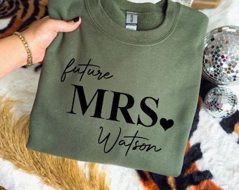 Personalized Future Mrs Shirt: Engagement Bridal Shower Gift, Bride To Be Hoodie, Newly Engaged Gift,Wedding Gift For Bride,Minimalist Style