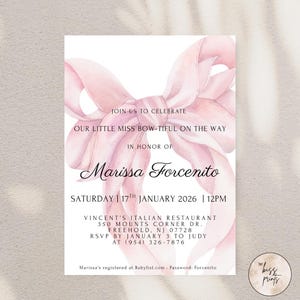 May include: A baby shower invitation with a watercolor pink bow design. The invitation text reads "Join us to celebrate our little miss bow-tiful on the way in honor of Marissa Forcenito". Includes event details and RSVP information.