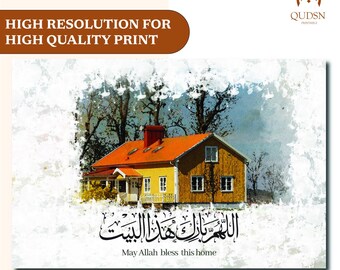 May include: A watercolor-style print featuring a yellow house with an orange roof, set against a backdrop of trees and a cloudy sky. The text "May Allah bless this home" is written in Arabic calligraphy. The print also includes the text "HIGH RESOLUTION FOR HIGH QUALITY PRINT".