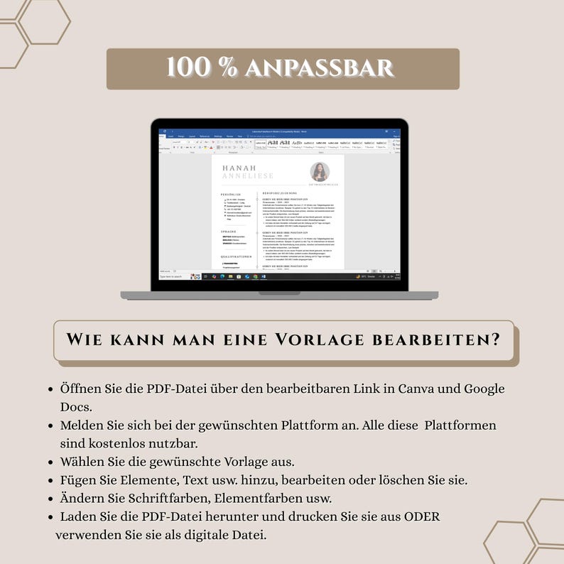 May include: A laptop displays a resume template with the name "HANAH ANNELIESE" at the top. The screen also shows the text "100% ANPASSBAR" and "WIE KANN MAN EINE VORLAGE BEARBEITEN?" with bullet points below. The laptop is on a light background.