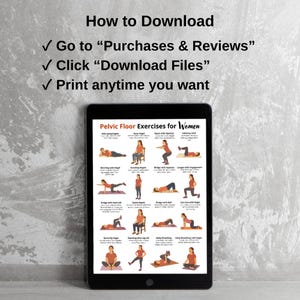 May include: A black tablet displays a guide titled "Pelvic Floor Exercises for Women." The guide features illustrations of various exercises. Above the tablet, text reads "How to Download" with instructions to access the digital file.