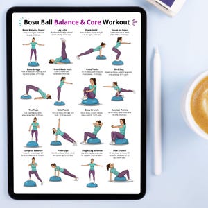 May include: A digital tablet shows a "Bosu Ball Balance & Core Workout" guide. The guide features illustrated exercises, including Basic Balance Stand, Leg Lifts, Plank Hold, and Squat on Bosu. The tablet is on a light blue surface, with a white stylus and a cup of coffee.