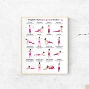 May include: A framed poster displaying an "Upper Body No Equipment Workout." The poster shows illustrations of exercises like arm circles, push-ups, and stretches. The exercises are demonstrated by figures in pink clothing, with exercise names and durations listed.