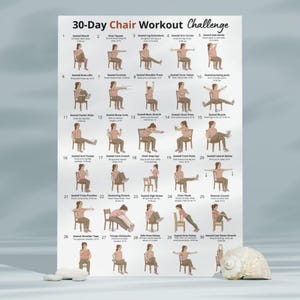 May include: A poster titled "30-Day Chair Workout Challenge" with exercise illustrations. The poster displays various exercises, such as chair squats, leg extensions, arm circles, and side bends. The exercises are demonstrated by a person in a seated position.