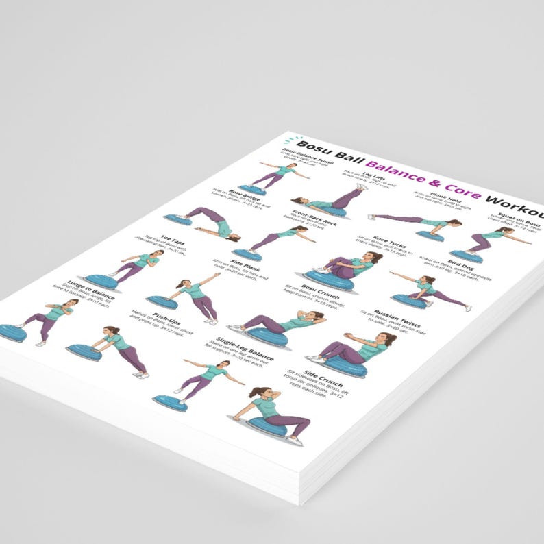 May include: A stack of white paper sheets featuring a Bosu Ball Balance & Core Workout guide. The guide includes illustrations of various exercises, such as lunges, push-ups, and crunches, performed on a blue Bosu ball.