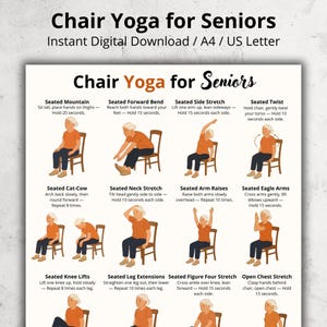 May include: A printable guide titled "Chair Yoga for Seniors" with illustrated poses. The guide includes instructions for various seated yoga exercises, such as Seated Mountain, Seated Twist, and Seated Leg Extensions. The document is designed for A4 or US Letter size.