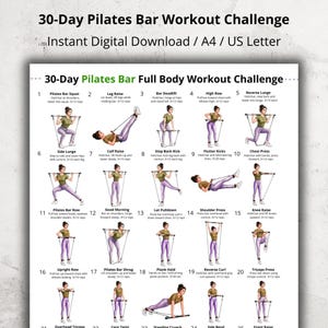 May include: A digital download workout chart for a 30-day Pilates bar challenge. The chart features illustrated exercises, including squats, lunges, and rows, with instructions. The text at the top reads "30-Day Pilates Bar Workout Challenge".