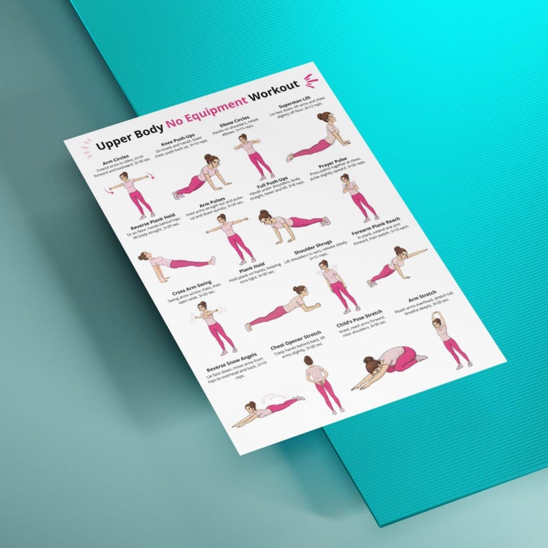 May include: A white printed workout guide titled "Upper Body No Equipment Workout" with illustrations of exercises. The guide is on a turquoise surface. Exercises include arm circles, knee push-ups, and arm stretches.