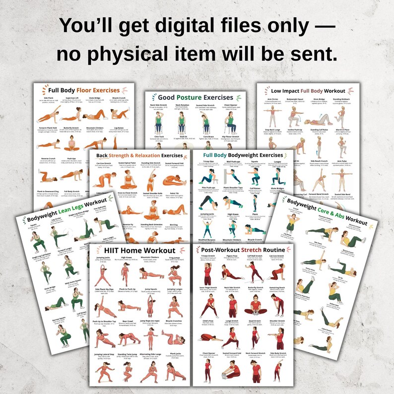 May include: A collection of printable workout guides featuring various exercises. The guides include titles such as "Full Body Floor Exercises," "Good Posture Exercises," and "HIIT Home Workout." The text at the top reads, "You'll get digital files only - no physical item will be sent."