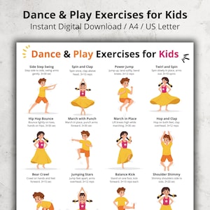 May include: A printable digital download titled "Dance & Play Exercises for Kids." The poster features illustrations of children demonstrating various dance and exercise moves, including Side Step Swing and Jumping Stars. The text includes exercise instructions.