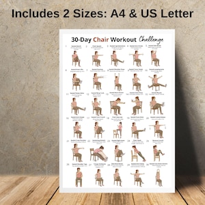 May include: A white poster with the text "Includes 2 Sizes: A4 & US Letter" at the top. The poster features a "30-Day Chair Workout Challenge" with illustrations of exercises. The poster is designed for fitness and exercise routines.