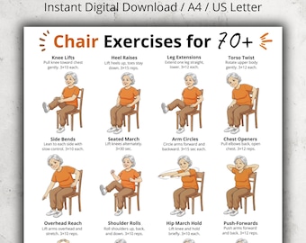 May include: A digital download titled "Chair Exercises for 70+" with illustrations of exercises. The exercises include knee lifts, heel raises, leg extensions, torso twists, side bends, seated march, arm circles, chest openers, overhead reach, shoulder rolls, hip march hold, and push-forwards.