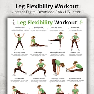 May include: A digital download titled "Leg Flexibility Workout" with illustrated exercises. The workout includes jumping jacks, pigeon pose, side leg swings, hip circles, walking lunges, side lunges, and more. The document is formatted for A4 and US Letter sizes.