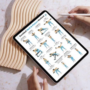 May include: A digital tablet displaying a "Dumbbell Back & Posture Workout" guide. The guide features illustrated exercises with dumbbells, including rows, flyes, and carries. The tablet is held by a person, with a wooden decorative element in the background.